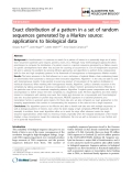 Báo cáo sinh học: " Exact distribution of a pattern in a set of random sequences generated by a Markov source: applications to biological data"