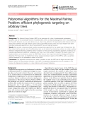 Báo cáo sinh học: "Polynomial algorithms for the Maximal Pairing Problem: efficient phylogenetic targeting on arbitrary trees"