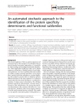 Báo cáo sinh học: "An automated stochastic approach to the identification of the protein specificity determinants and functional subfamilies"