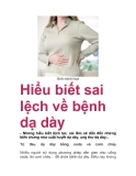 Hiểu biết sai lệch về bệnh dạ dày