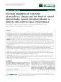 Báo cáo y học: " Increased prevalence of vulnerable atherosclerotic plaques and low levels of natural IgM antibodies against phosphorylcholine in patients with systemic lupus erythematosus"