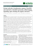 Báo cáo y học: "Human articular chondrocytes express ChemR23 and chemerin; ChemR23 promotes inflammatory signalling upon binding the ligand chemerin21-157"