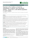 Báo cáo y học: "Decrease in the incidence of total hip arthroplasties in patients with rheumatoid arthritis - results from a well defined population in south Sweden"