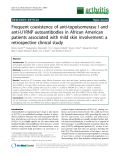 Báo cáo y học: "Frequent coexistence of anti-topoisomerase I and anti-U1RNP autoantibodies in African American patients associated with mild skin involvement: a retrospective clinical study"