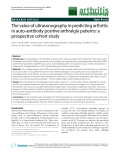 Báo cáo y học: "The value of ultrasonography in predicting arthritis in auto-antibody positive arthralgia patients: a prospective cohort study"