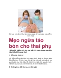  Mẹo ngừa táo bón cho thai phụ