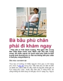 Bà bầu phù chân phải đi khám ngay