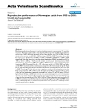 Báo cáo khoa học: "Reproductive performance of Norwegian cattle from 1985 to 2005: trends and seasonality"