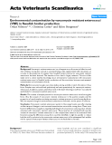 Báo cáo khoa học: "Environmental contamination by vancomycin resistant enterococci (VRE) in Swedish broiler production"