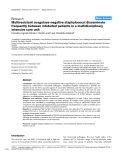 Báo cáo khoa học: "Multiresistant coagulase-negative staphylococci disseminate frequently between intubated patients in a multidisciplinary intensive care unit"