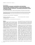 Báo cáo khoa học: " Recruitment maneuvers and positive end-expiratory pressure/tidal ventilation titration in acute lung injury/acute respiratory distress syndrome: translating experimental results to clinical practice"