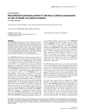 Báo cáo khoa học: "Recombinant activated protein C: the key is clinical assessment of risk of death, not subset analysis"