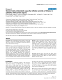 Báo cáo khoa học: "A Serum total antioxidant capacity reflects severity of illness in patients with severe sepsis"