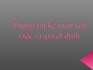 Thông tin kế toán với việc ra quyết định