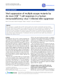 Báo cáo y học: "Viral suppression of multiple escape mutants by de novo CD8+ T cell responses in a human immunodeficiency virus-1 Infected elite suppressor"