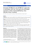 Báo cáo y học: " Increased APOBEC3G and APOBEC3F expression is associated with low viral load and prolonged survival in simian immunodeficiency virus infected rhesus monkeys"