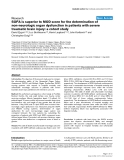 Báo cáo khoa học: "SOFA is superior to MOD score for the determination of non-neurologic organ dysfunction in patients with severe traumatic brain injury: a cohort study"