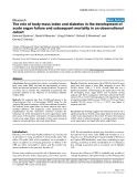 Báo cáo khoa học: "The role of body mass index and diabetes in the development of acute organ failure and subsequent mortality in an observational cohor"