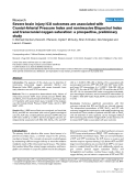 Báo cáo khoa học: "Severe brain injury ICU outcomes are associated with Cranial-Arterial Pressure Index and noninvasive Bispectral Index and transcranial oxygen saturation: a prospective, preliminary study"