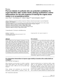 Báo cáo khoa học: "Pro/con debate: In patients who are potential candidates for organ donation after cardiac death, starting medications and/or interventions for the sole purpose of making the organs more viable is an acceptable practice"