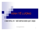 SLIDE KINH TẾ LƯỢNG: CHƯƠNG IV: MÔ HÌNH HỒI QUY BỘI