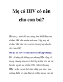 Mẹ có HIV có nên cho con bú?