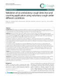 Báo cáo y học: " Validation of an ambulatory cough detection and counting application using voluntary cough under different conditions"