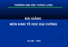 Bài giảng môn kinh tế học đại cương - Bài 11: Các khái niệm cơ bản của kinh tế vĩ mô (Phần 2) 