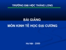 Bài giảng kinh tế học đại cương_Sự phụ thuộc lẫn nhau và lợi ích từ thương mại