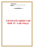 Câu hỏi trắc nghiệm Luật Kinh Tế - Luật công ty