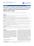 Báo cáo y học: "Prevention, screening and treatment of colorectal cancer: a global and regional generalized cost effectiveness analysis"