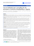 Báo cáo y học: "Cost of individual peer counselling for the promotion of exclusive breastfeeding in Uganda"