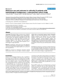 Báo cáo y học: "Resource use and outcome in critically ill patients with hematological malignancy: a retrospective cohort study"