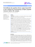 Báo cáo y học: "Immobilized pH gradient-driven paper-based IEF: a new method for fractionating complex peptide mixtures before MS analysis"