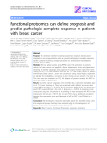 Báo cáo y học: "Functional proteomics can define prognosis and predict pathologic complete response in patients with breast cancer"