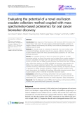 Báo cáo y học: "Evaluating the potential of a novel oral lesion exudate collection method coupled with mass spectrometry-based proteomics for oral cancer biomarker discovery"