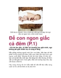 Để con ngon giấc cả đêm (P.1)