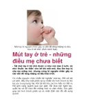  Mút tay ở trẻ - những điều mẹ chưa biết