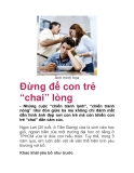  Đừng để con trẻ “chai” lòng