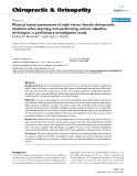 Báo cáo y học: "Physical injury assessment of male versus female chiropractic students when learning and performing various adjustive techniques: a preliminary investigative study"