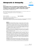 Báo cáo y học: "A descriptive report of management strategies used by chiropractors, as reviewed by a single independent chiropractic consultant in the Australian workers compensation system"