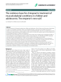 Báo cáo y học: "The evidence base for chiropractic treatment of musculoskeletal conditions in children and adolescents: The emperor's new suit"