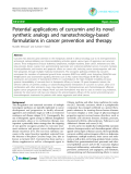 Báo cáo y học: " Potential applications of curcumin and its novel synthetic analogs and nanotechnology-based formulations in cancer prevention and therapy"