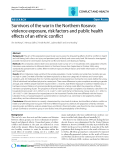 Báo cáo y học: " Survivors of the war in the Northern Kosovo: violence exposure, risk factors and public health effects of an ethnic conflic"
