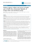 Báo cáo y học: "Violence against civilians and access to health care in North Kivu, Democratic Republic of Congo: three cross-sectional survey"