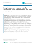 Báo cáo y học: " Six rapid assessments of alcohol and other substance use in populations displaced by conflict"