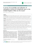 Báo cáo y học: "A survey of accessibility and utilisation of chiropractic services for wheelchair-users in the United Kingdom: What are the issues"