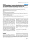 Báo cáo y học: "Procalcitonin to guide duration of antibiotic therapy in intensive care patients: a randomized prospective controlled trial"