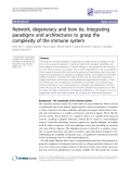 Báo cáo y học: " Network, degeneracy and bow tie. Integrating paradigms and architectures to grasp the complexity of the immune system"