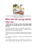 Món ăn bổ sung canxi cho trẻ